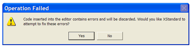 Screenshot of the dialog box: Code inserted into the editor contains errors and will be discarded. Would you like XStandard to attempt to fix these errors?